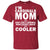 Arizona Cardinals A Normal Mom Except Much Cooler 2D Unisex T-Shirt Gift For Mother's Day